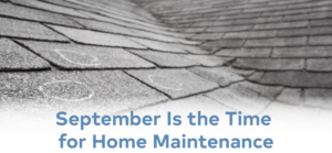 September Is the Time for Home Maintenance