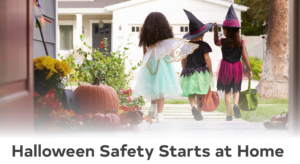 Halloween Safety Starts at Home